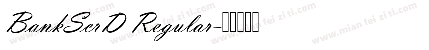 BankScrD Regular字体转换
